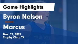 Byron Nelson  vs Marcus  Game Highlights - Nov. 21, 2023