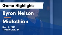 Byron Nelson  vs Midlothian Game Highlights - Dec. 1, 2023