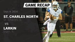 Recap: St. Charles North  vs. Larkin  2016