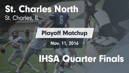 Matchup: St. Charles North vs. IHSA Quarter Finals 2016
