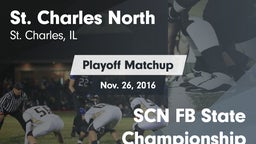 Matchup: St. Charles North vs. SCN FB State Championship 2016