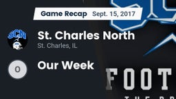 Recap: St. Charles North  vs. Our Week 2017