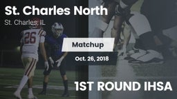 Matchup: St. Charles North vs. 1ST ROUND IHSA 2018