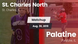 Matchup: St. Charles North vs. Palatine  2019
