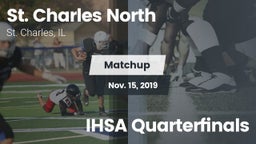 Matchup: St. Charles North vs. IHSA Quarterfinals 2019