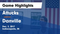 Attucks  vs Danville  Game Highlights - Dec. 2, 2017