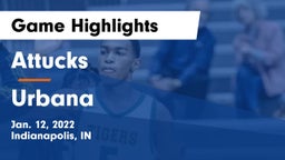 Attucks  vs Urbana  Game Highlights - Jan. 12, 2022