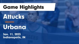 Attucks  vs Urbana  Game Highlights - Jan. 11, 2023