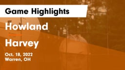 Howland  vs Harvey  Game Highlights - Oct. 18, 2022