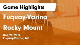 Fuquay-Varina  vs Rocky Mount  Game Highlights - Dec 28, 2016