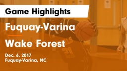 Fuquay-Varina  vs Wake Forest  Game Highlights - Dec. 6, 2017