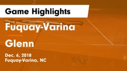 Fuquay-Varina  vs Glenn  Game Highlights - Dec. 6, 2018