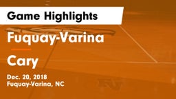 Fuquay-Varina  vs Cary  Game Highlights - Dec. 20, 2018