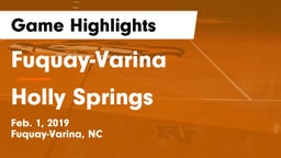 Fuquay-Varina  vs Holly Springs  Game Highlights - Feb. 1, 2019