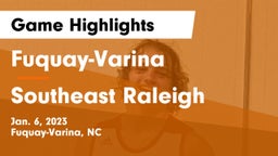 Fuquay-Varina  vs Southeast Raleigh  Game Highlights - Jan. 6, 2023