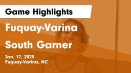 Fuquay-Varina  vs South Garner  Game Highlights - Jan. 17, 2023