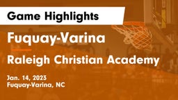 Fuquay-Varina  vs Raleigh Christian Academy Game Highlights - Jan. 14, 2023