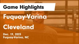 Fuquay-Varina  vs Cleveland  Game Highlights - Dec. 19, 2023