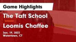 The Taft School vs Loomis Chaffee Game Highlights - Jan. 19, 2022