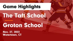 The Taft School vs Groton School  Game Highlights - Nov. 27, 2022