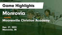 Monrovia  vs Mooresville Christian Academy Game Highlights - Dec. 27, 2023