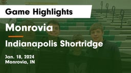 Monrovia  vs Indianapolis Shortridge Game Highlights - Jan. 18, 2024