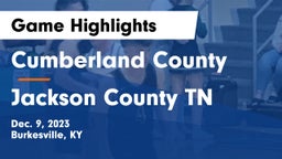 Cumberland County  vs Jackson County TN Game Highlights - Dec. 9, 2023