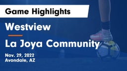 Westview  vs La Joya Community  Game Highlights - Nov. 29, 2022