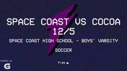 Space Coast soccer highlights Space Coast vs Cocoa 12/5