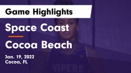 Space Coast  vs Cocoa Beach  Game Highlights - Jan. 19, 2022