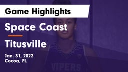 Space Coast  vs Titusville  Game Highlights - Jan. 31, 2022