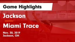 Jackson  vs Miami Trace  Game Highlights - Nov. 30, 2019
