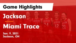 Jackson  vs Miami Trace  Game Highlights - Jan. 9, 2021