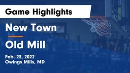 New Town  vs Old Mill  Game Highlights - Feb. 23, 2022