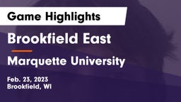 Brookfield East  vs Marquette University  Game Highlights - Feb. 23, 2023