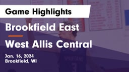 Brookfield East  vs West Allis Central  Game Highlights - Jan. 16, 2024