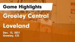 Greeley Central  vs Loveland  Game Highlights - Dec. 13, 2021