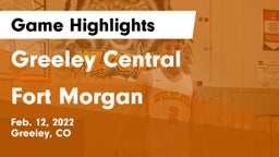 Greeley Central  vs Fort Morgan  Game Highlights - Feb. 12, 2022