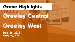 Greeley Central  vs Greeley West  Game Highlights - Dec. 16, 2023