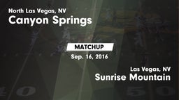 Matchup: Canyon Springs High vs. Sunrise Mountain  2016