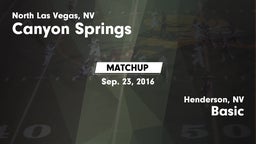 Matchup: Canyon Springs High vs. Basic  2016