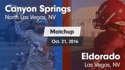 Matchup: Canyon Springs High vs. Eldorado  2016