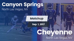 Matchup: Canyon Springs High vs. Cheyenne  2017