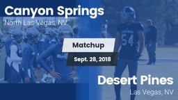 Matchup: Canyon Springs High vs. Desert Pines  2018