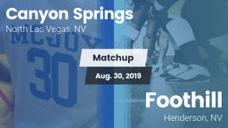 Matchup: Canyon Springs High vs. Foothill  2019