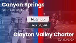 Matchup: Canyon Springs High vs. Clayton Valley Charter  2019
