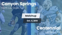 Matchup: Canyon Springs High vs. Centennial  2019