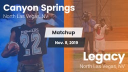 Matchup: Canyon Springs High vs. Legacy  2019
