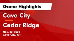 Cave City  vs Cedar Ridge  Game Highlights - Nov. 22, 2021