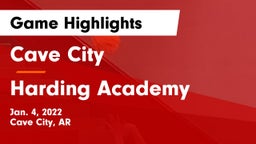 Cave City  vs Harding Academy  Game Highlights - Jan. 4, 2022